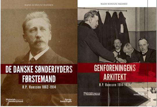 De danske Sønderjyders førstemand: H.P. Hanssen 1862-1914 og 1914-1936 - Bind 1 og 2 - Sælges samlet