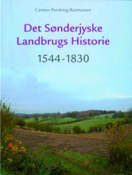 Det Sønderjyske Landbrugs Historie - 1544-1830